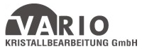 VARIO Kristallbearbeitung GmbH