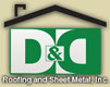 D&D Roofing and Sheet Metal, Inc.