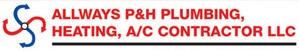 Allways P&H Plumbing Heating A/C Contractor LLC