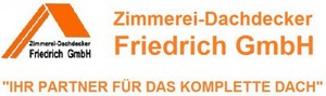 Zimmerei-Dachdecker Friedrich GmbH