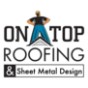 On Top Roofing and Sheet Metal Design