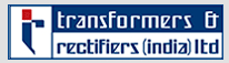 Transformers & Rectifiers (India) Limited