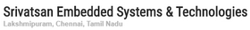 Srivatsan Embedded Systems & Technologies