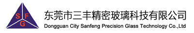 Dongguan City Sanfeng Percision Glass Technology Co., Ltd.