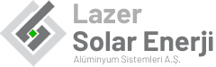 Lazer Solar Enerji Alüminyum Sistemleri A.Ş.