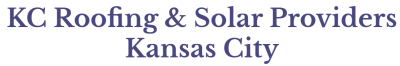 KC Roofing & Solar Providers Kansas City