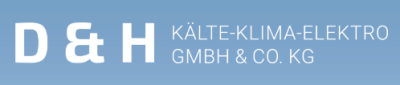 D & H Kälte-Klima-Elektro GmbH & Co. KG