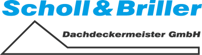 Scholl & Briller Dachdeckermeister GmbH