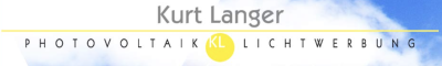 Kurt Langer Photovoltaik und Lichtwerbung