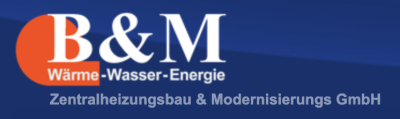 B & M Zentralheizungs und Modernisierungs GmbH