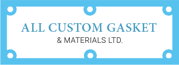 All Custom Gasket & Materials Ltd.