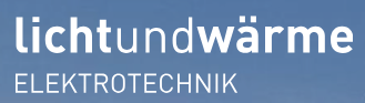 Licht und Wärme Elektrotechnik Burtscher GmbH