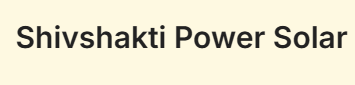 Shivshakti Power Solar