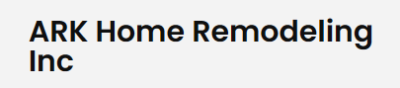 ARK Home Remodeling Inc