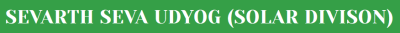 Sevarth Seva Udyog (Solar Divison)