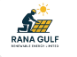 Rana Gulf Renewable Energy Limited