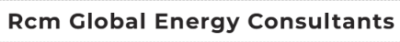 Rcm Global Energy Consultants