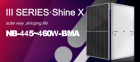 III Series·Shine X NB-445~460W-BMA